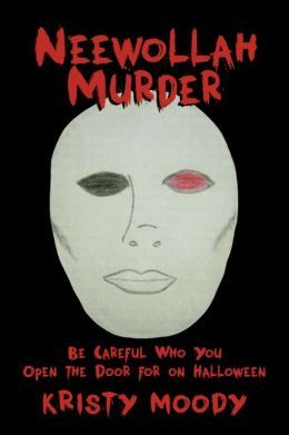 Neewollah Murder by Kristy Moody