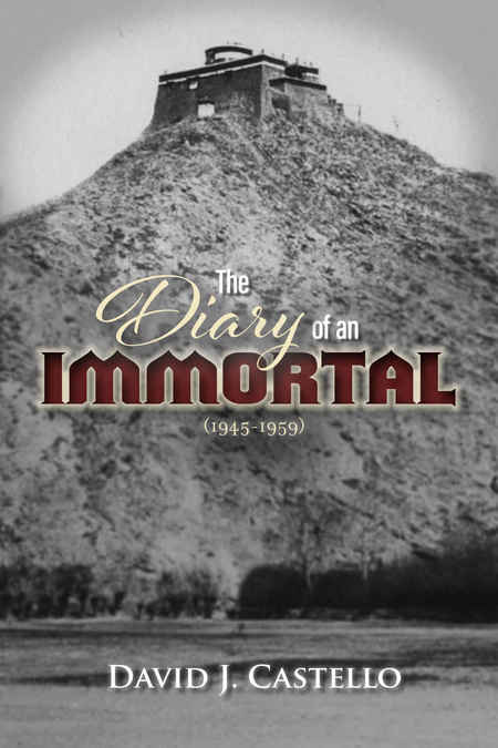 The Diary of an Immortal (1945-1959) by David Costello