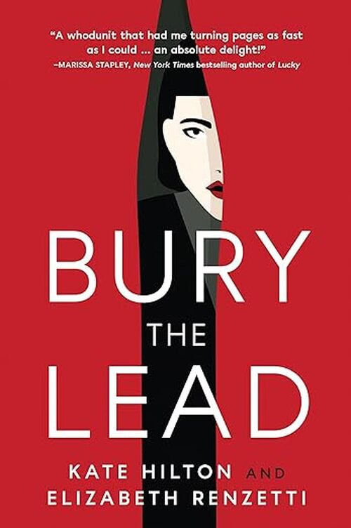 Bury the Lead by Kate Hilton