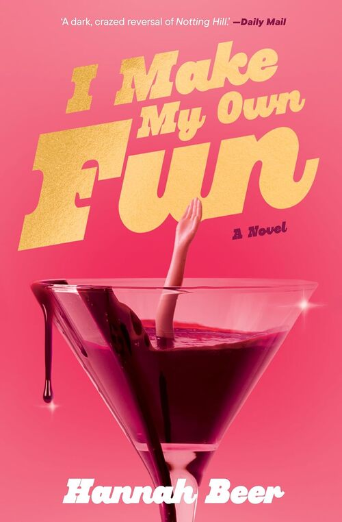 I Make My Own Fun by Hannah Beer