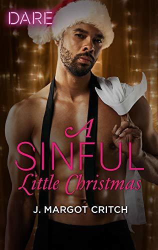 A Sinful Little Christmas by J. Margot Critch