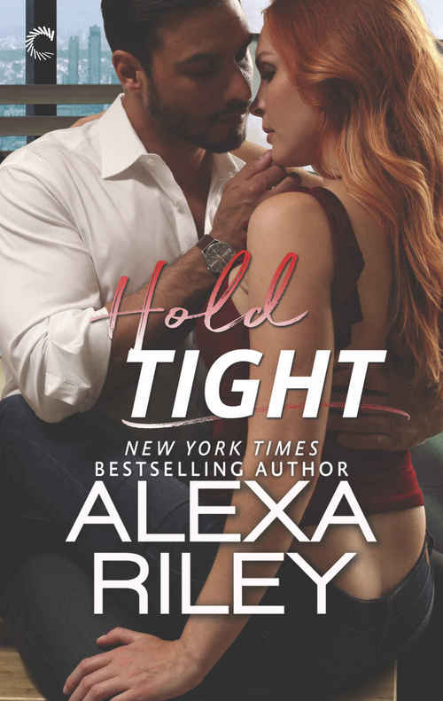 Hold Tight by Alexa Riley