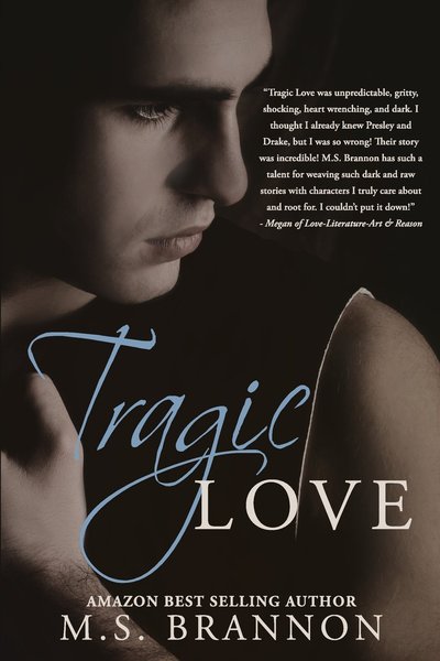 Tragic Love by M.S. Brannon
