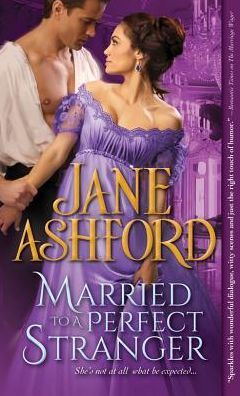 Married To A Perfect Stranger by Jane Ashford
