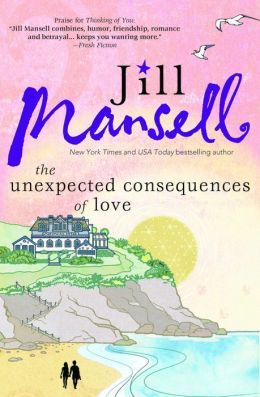 The Unexpected Consequences Of Love by Jill Mansell