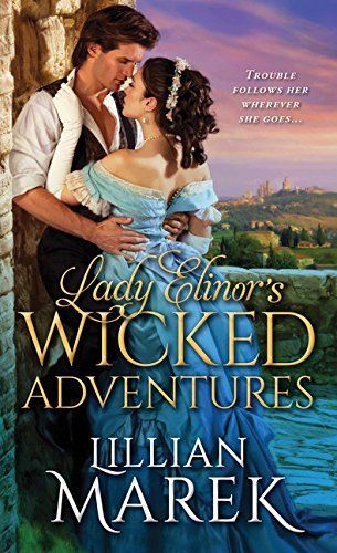 Lady Elinor's Wicked Adventures by Lillian Marek