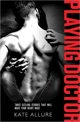 Playing Doctor by Kate Allure
