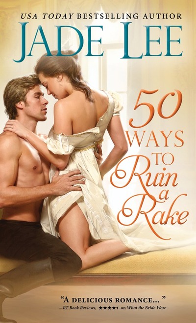 50 Ways to Ruin a Rake by Jade Lee