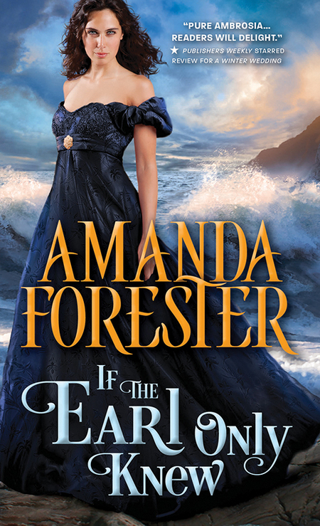 If the Earl Only Knew by Amanda Forester