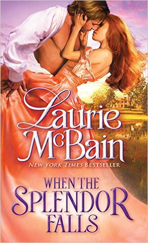 When the Splendor Falls by Laurie McBain