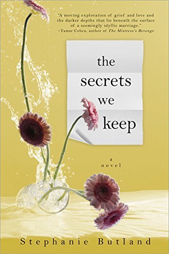 The Secrets We Keep by Stephanie Butland