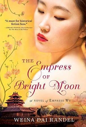 The Empress of Bright Moon by Weina Dai Randel