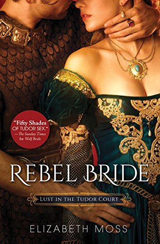 Rebel Bride by Elizabeth Moss