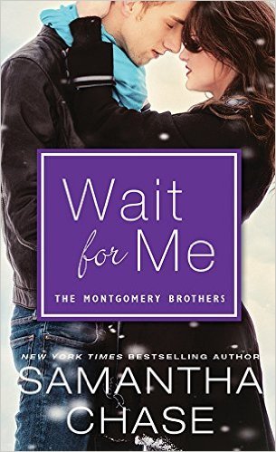 Wait For Me by Samantha Chase
