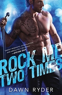 Rock Me Two Times by Dawn Ryder