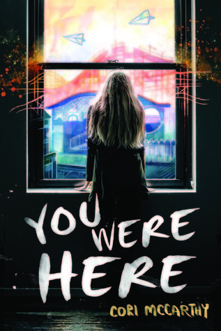 You Were Here by Cori McCarthy