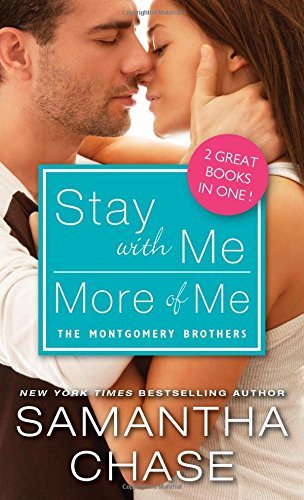 Stay with Me/More of Me by Samantha Chase