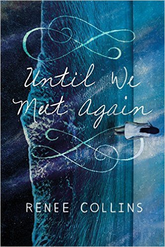 Until We Meet Again by Renee Collins