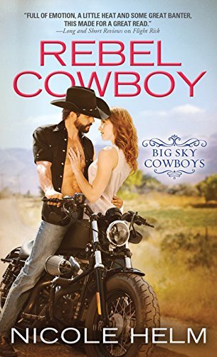 Rebel Cowboy by Nicole Helm