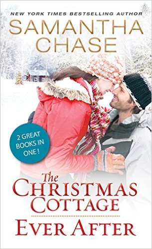 The Christmas Cottage / Ever After by Samantha Chase