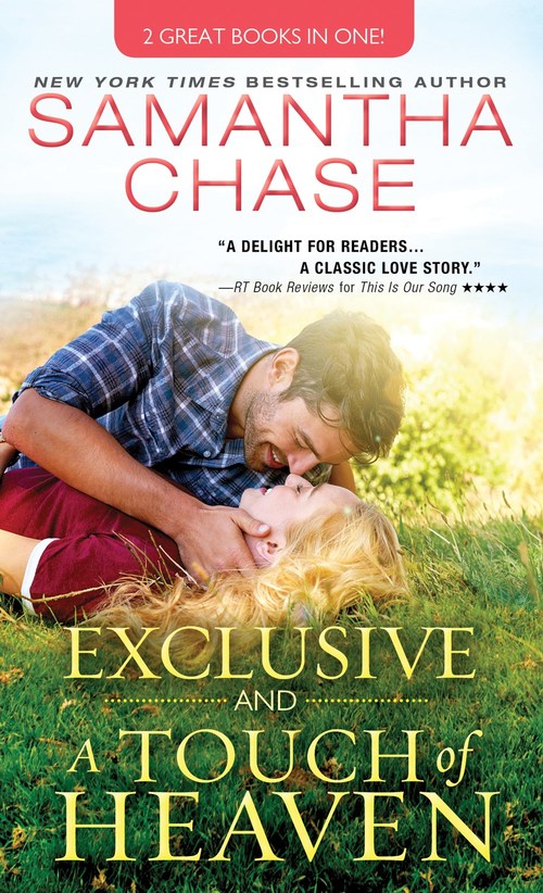 Exclusive and A Touch of Heaven by Samantha Chase