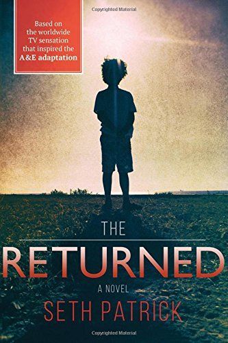 The Returned by Seth Patrick