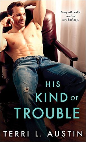 His Kind Of Trouble by Terri L. Austin
