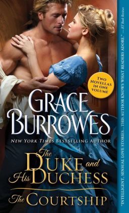 The Duke and His Duchess / The Courtship by Grace Burrowes