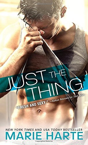 Just The Thing by Marie Harte
