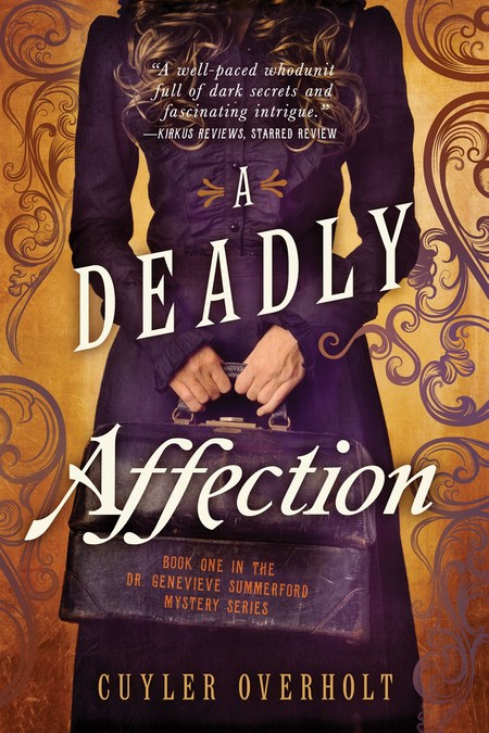 A Deadly Affection by Cuyler Overholt