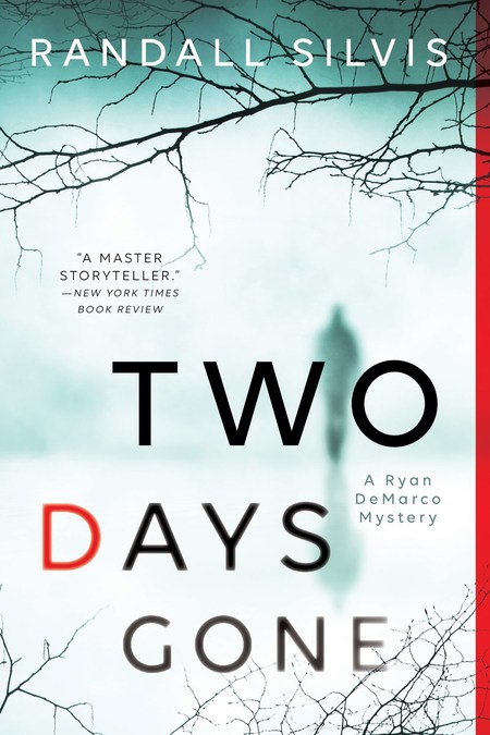 Two Days Gone by Randall Silvis