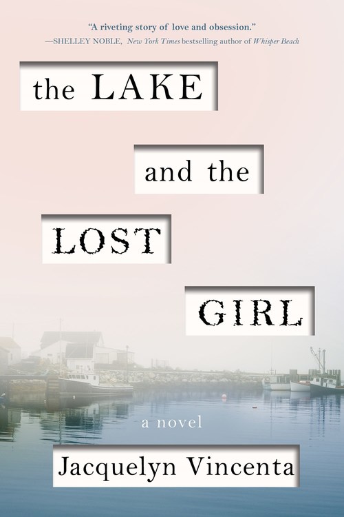 The Lake and the Lost Girl by Jacquelyn Vincenta