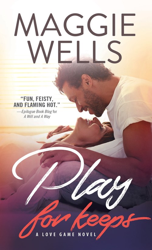 Play for Keeps by Maggie Wells