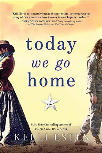 Today We Go Home by Kelli Estes