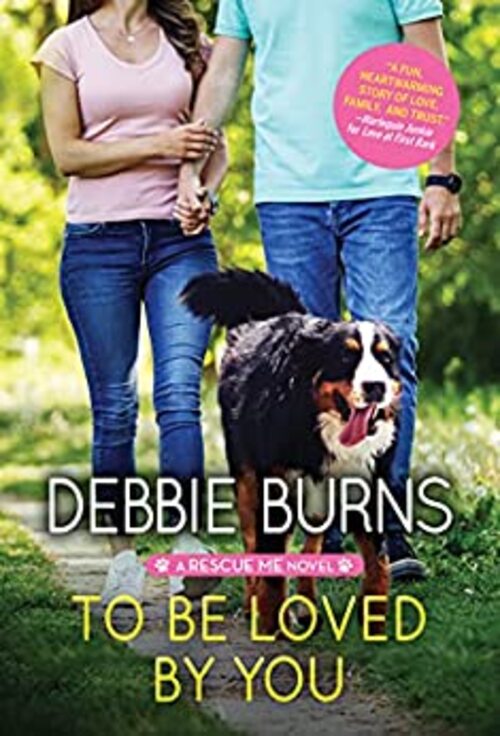 To Be Loved by You by Debbie Burns