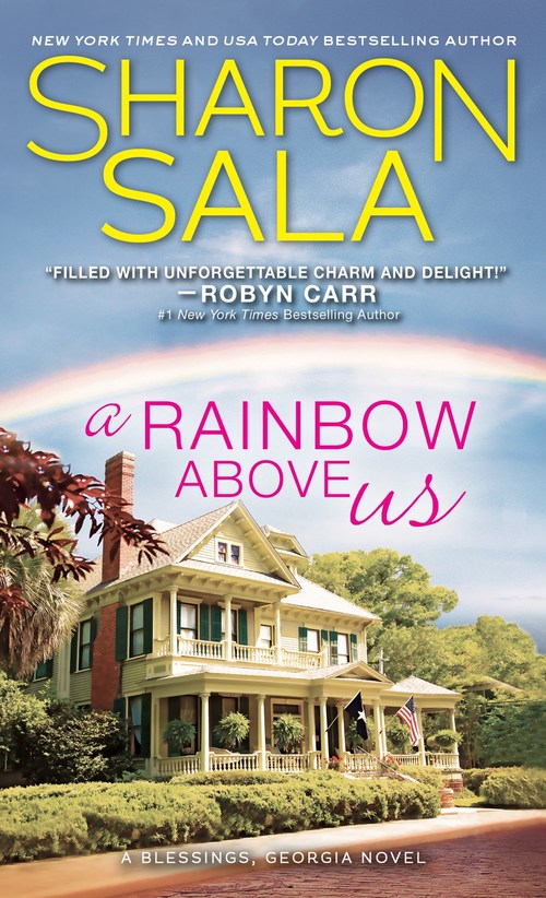 A Rainbow Above Us by Sharon Sala
