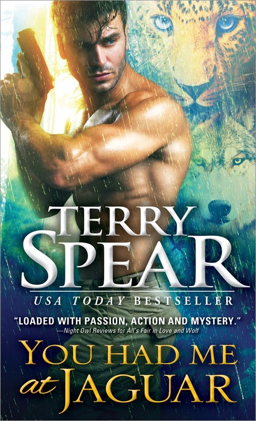 You Had Me at Jaguar by Terry Spear