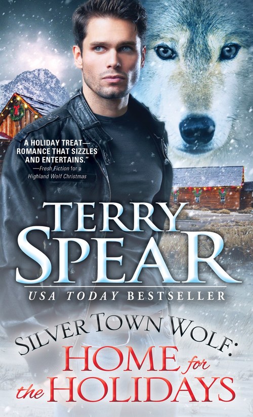 Silver Town Wolf: Home for the Holidays by Terry Spear