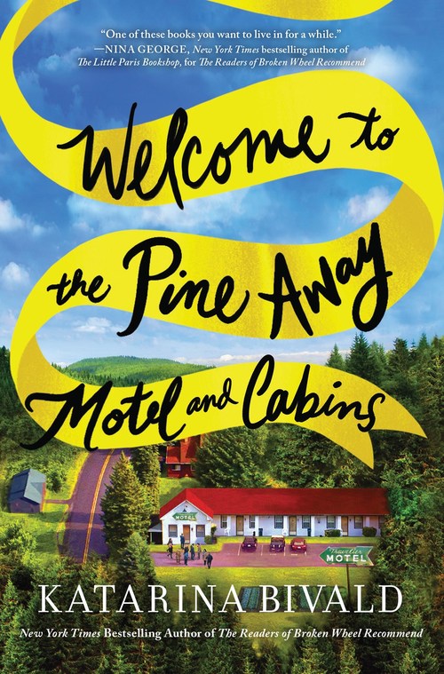 Welcome to the Pine Away Motel and Cabins by Katarina Bivald