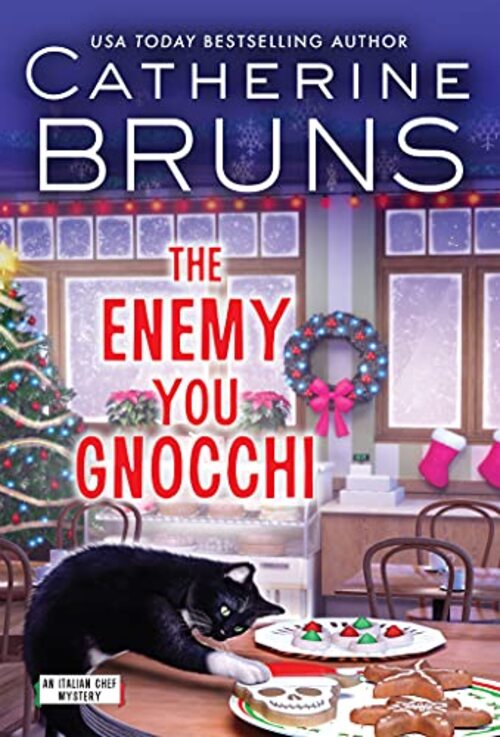 The Enemy You Gnocchi by Catherine Bruns