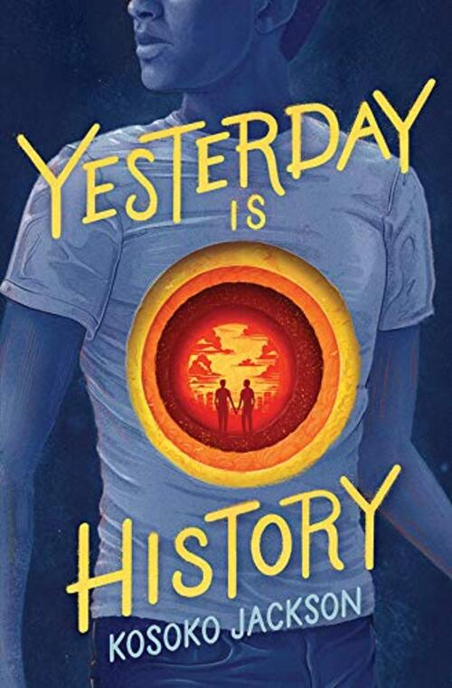 Yesterday Is History by Kosoko Jackson