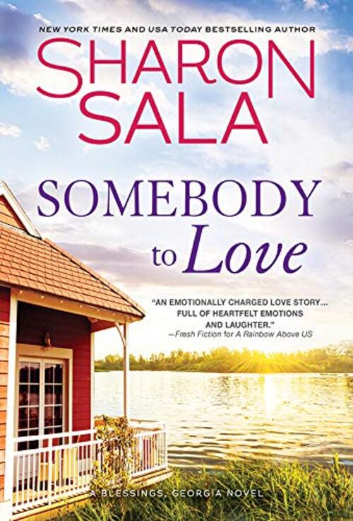 Fresh Fiction Blog Sharon Sala Exclusive Excerpt SOMEBODY TO LOVE