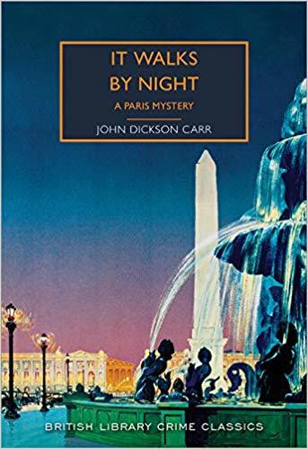 It Walks by Night by John Dickson Carr