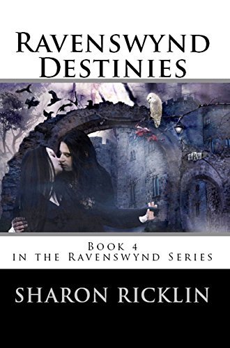 Ravenswynd Destinies by Sharon Ricklin
