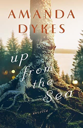 Up from the Sea by Amanda Dykes