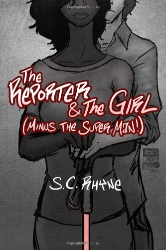 The Reporter and The Girl MINUS the Superman