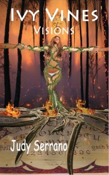 Ivy Vines, Visions by Judy Serrano