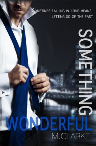 Something Wonderful by M. Clarke