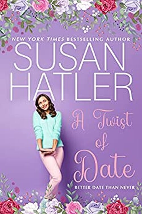A Twist of Date by Susan Hatler