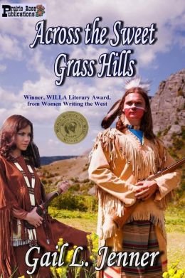Across the Sweet Grass Hills by Gail L. Jenner